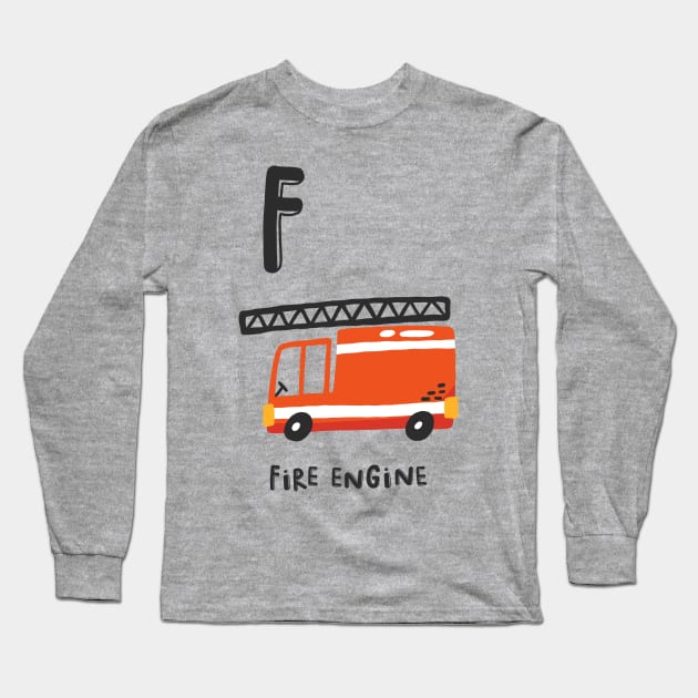 Fire Engine F Long Sleeve T-Shirt by JunkyDotCom